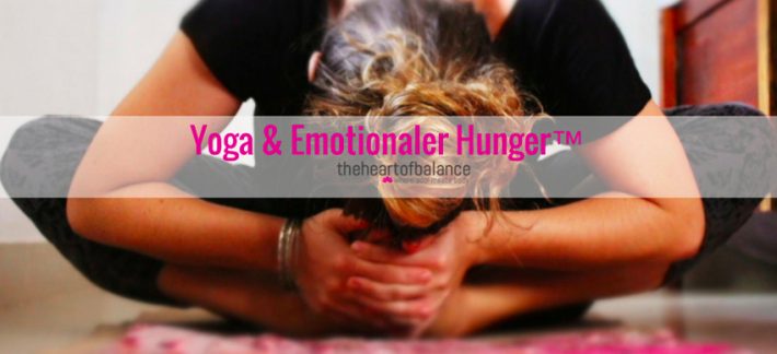 Yoga & emotionaler Hunger